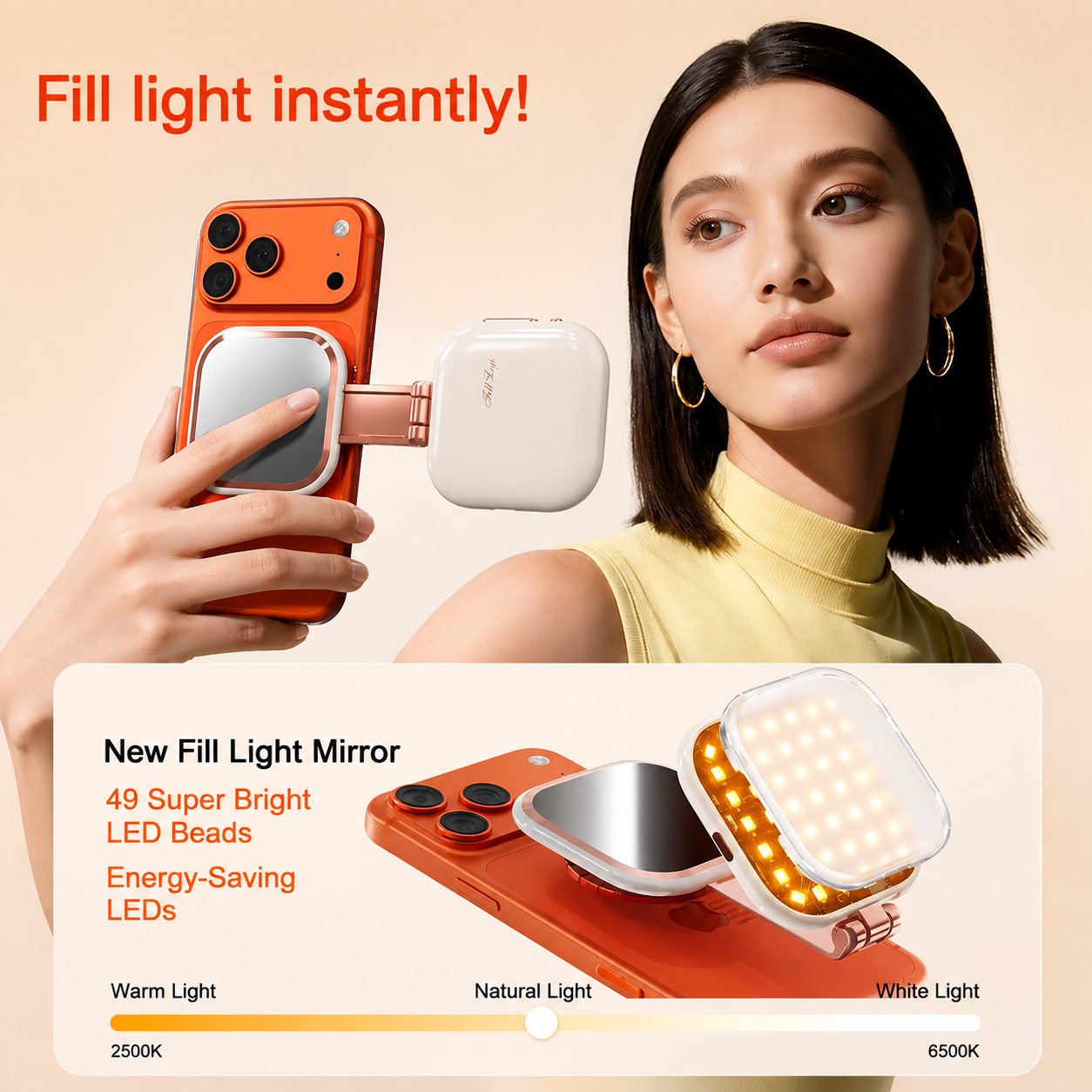 A woman holds a phone with an attached orange and white fill light mirror accessory, with promotional text and a feature callout explaining instant fill lighting. The image shows the product being demonstrated on a phone in a styled promotional layout with a model present.