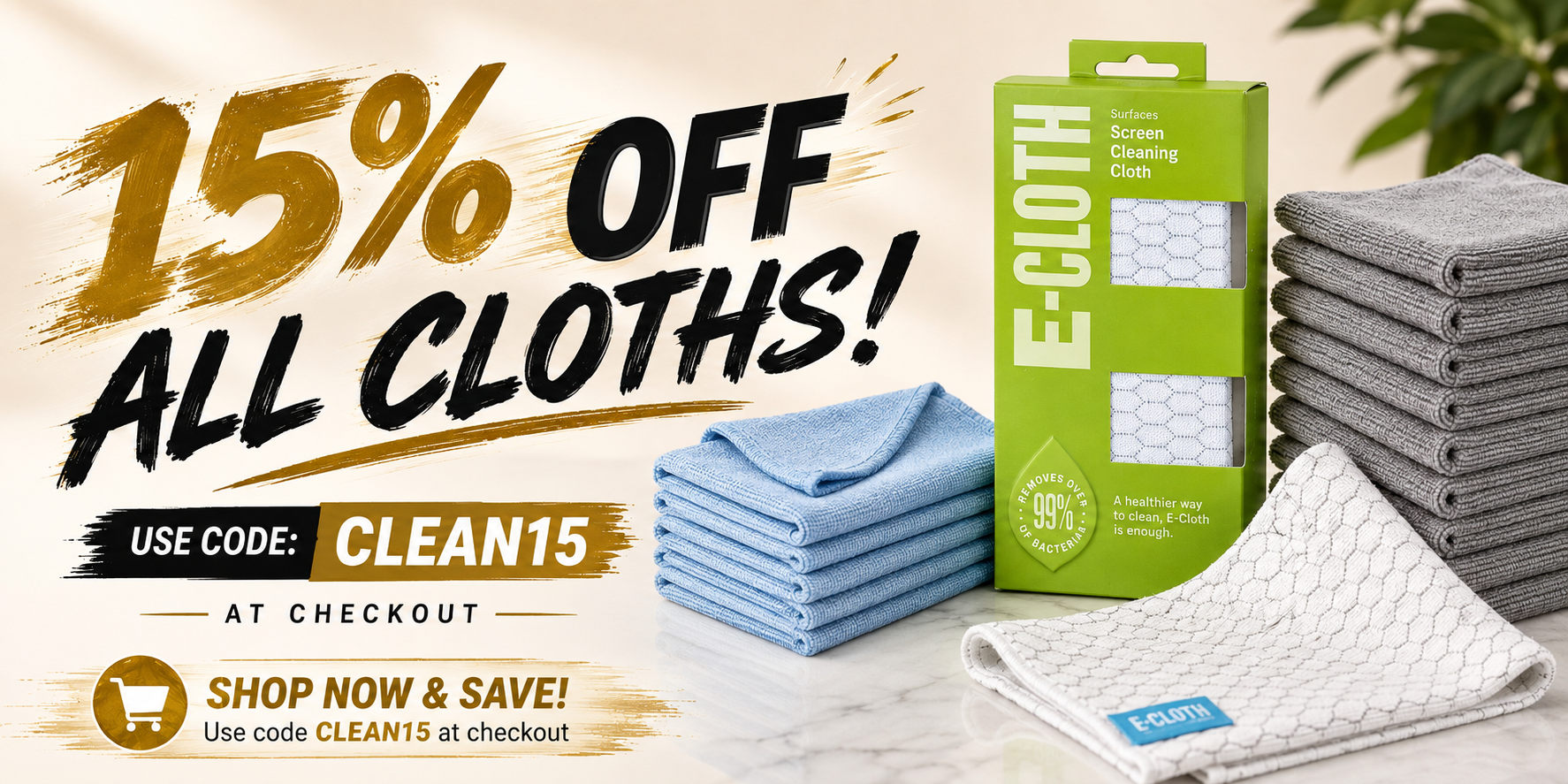 Promotional graphic for E-Cloth cleaning cloths showing stacks of folded microfiber cloths in blue, white, and gray next to the green E-Cloth retail box, with large sale text reading '15% OFF ALL CLOTHS!' and a checkout promo code CLEAN15.