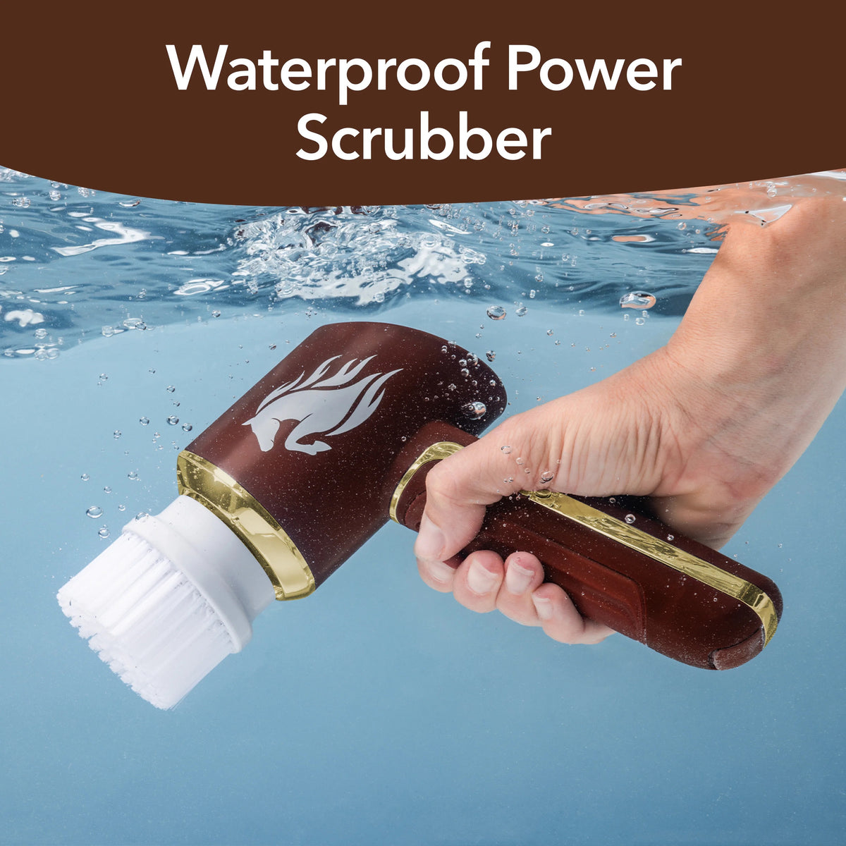A hand holds a brown and gold waterproof power scrubber underwater, with water splashing at the surface. The text 'Waterproof Power Scrubber' appears in a brown banner at the top.