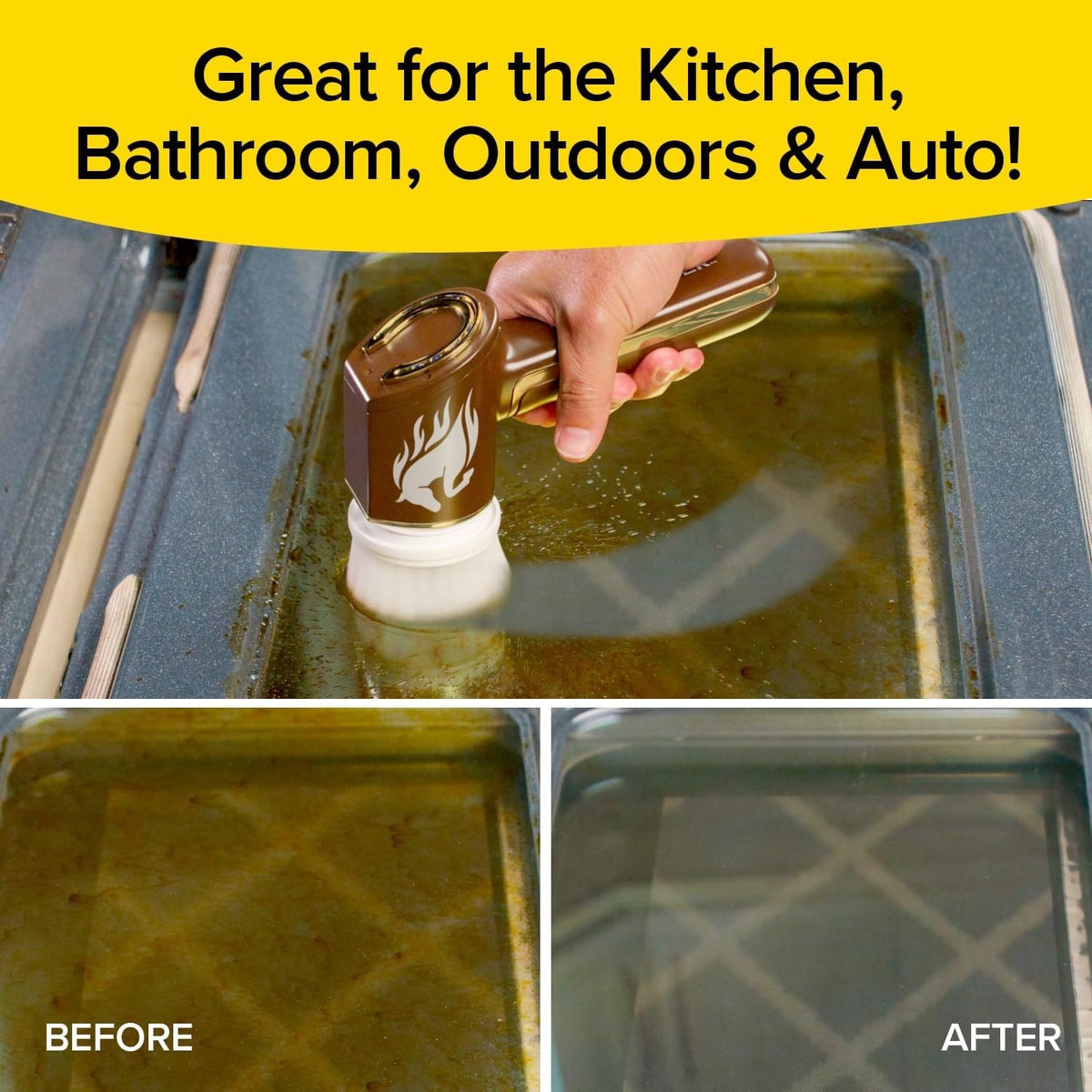 A collage showing a handheld cleaning device being used to scrub a dirty sink or tray, with a large yellow headline reading 'Great for the Kitchen, Bathroom, Outdoors & Auto!' and before/after comparison panels at the bottom.
